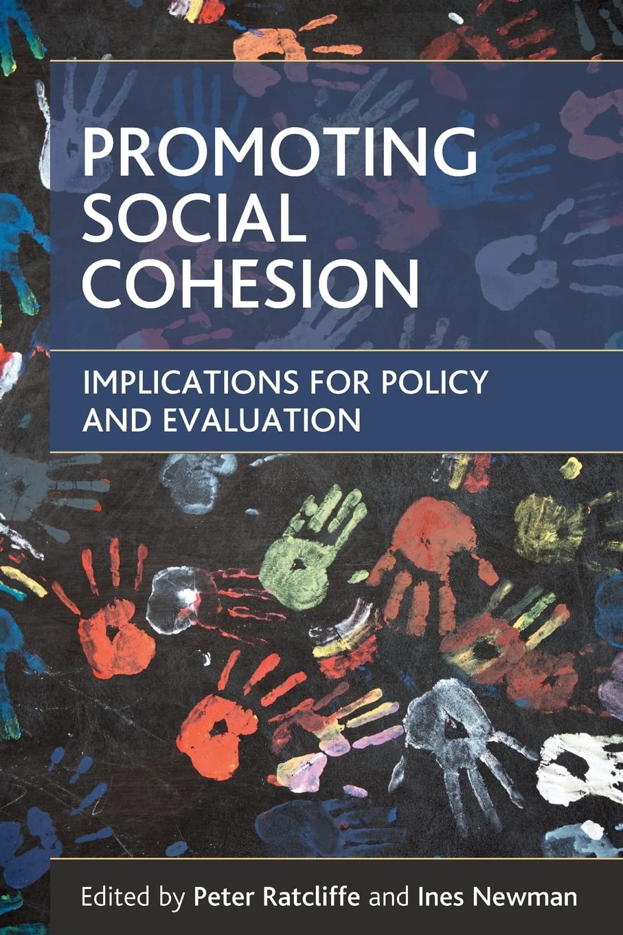 Promoting social cohesion: Implications for policy and evaluation,Used