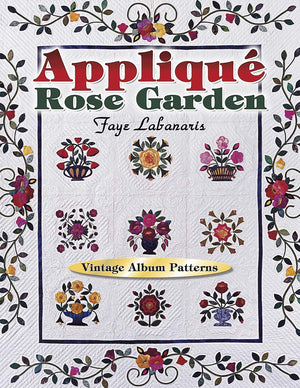 Applique Rose Garden: Vintage Album Patterns,Used