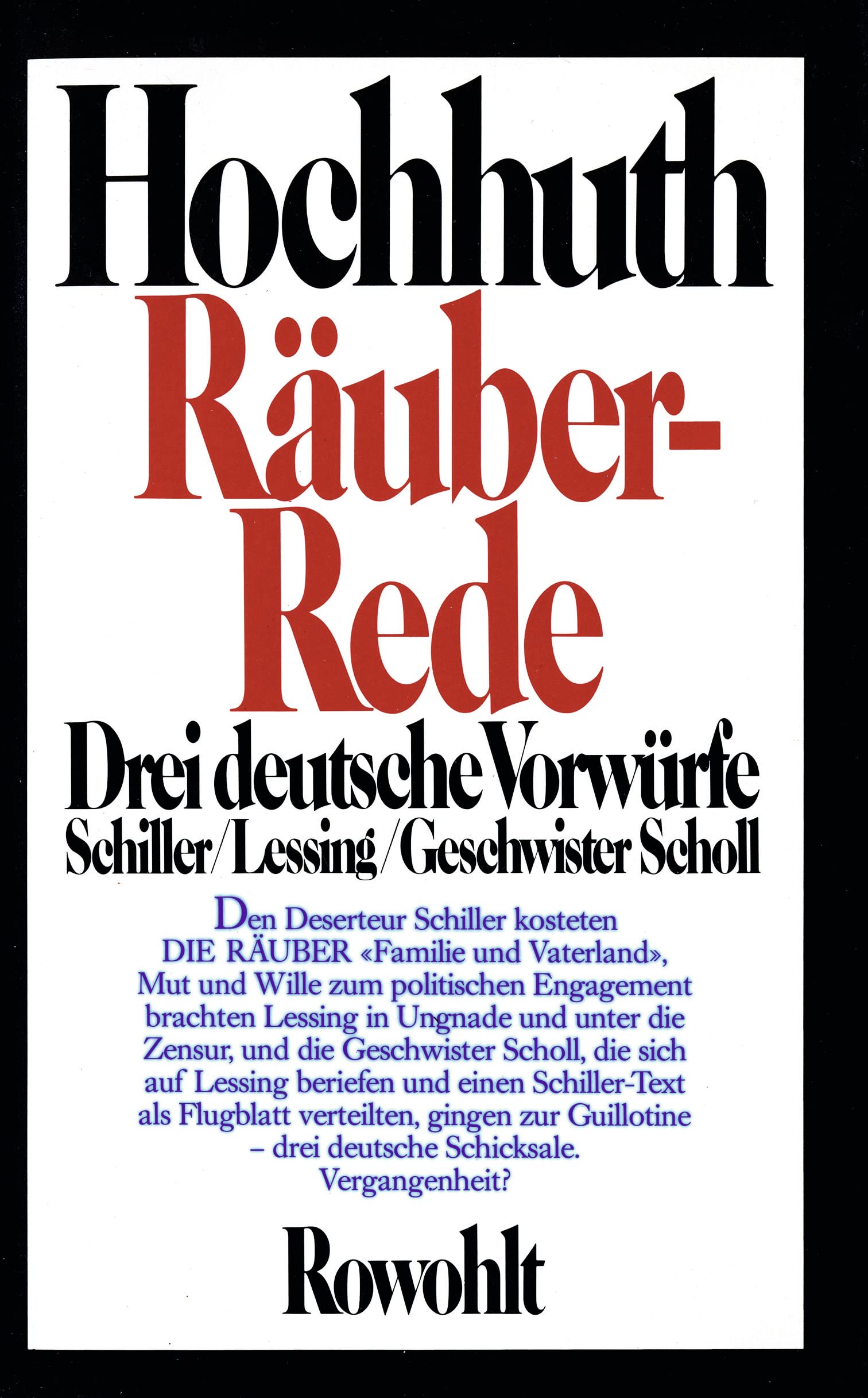 RauberRede: Drei deutsche Vorwurfe : Schiller, Lessing, Geschwister Scholl (German Edition),Used