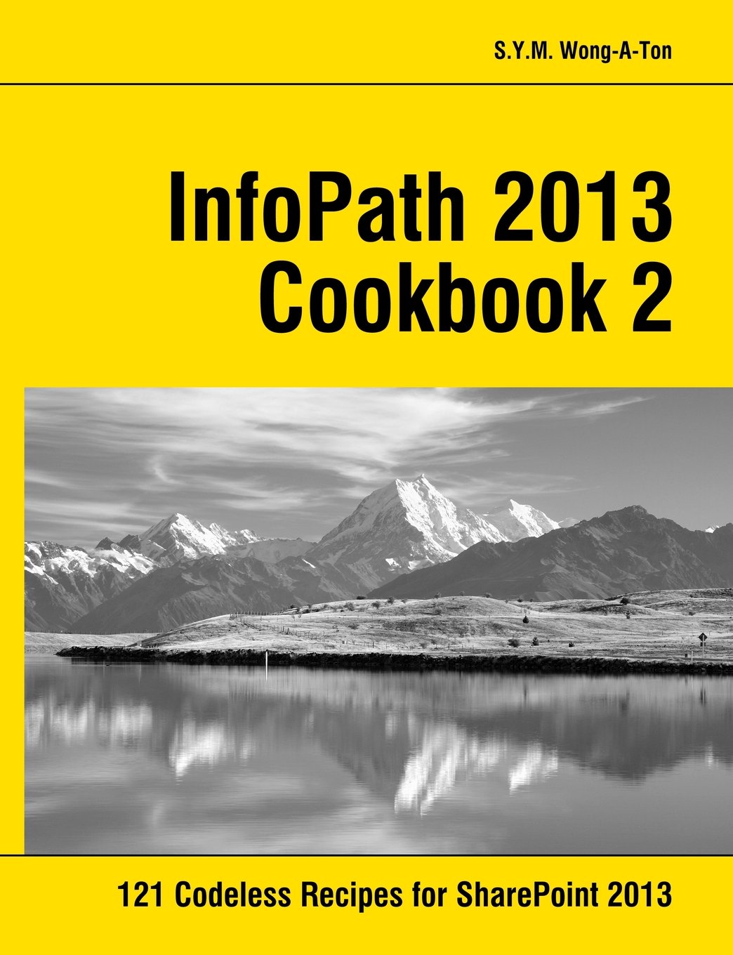 InfoPath 2013 Cookbook 2: 121 Codeless Recipes for SharePoint 2013,Used