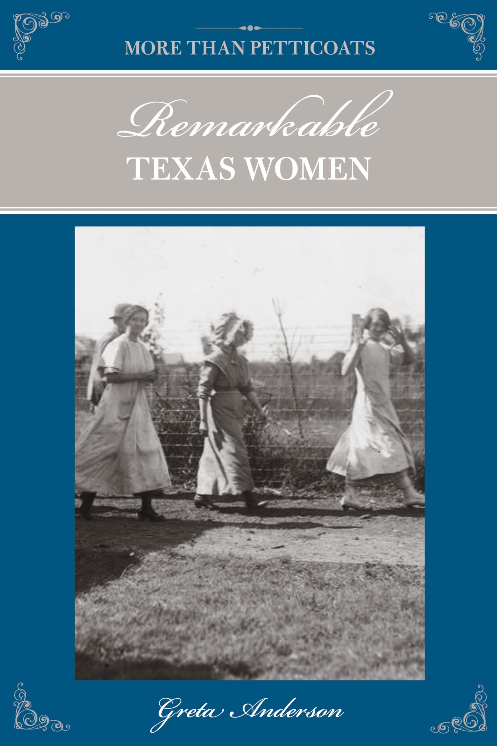 More Than Petticoats: Remarkable Texas Women (More than Petticoats Series),Used