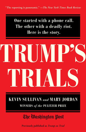 Trump's Trials: One started with a phone call. The other with a deadly riot. Here is the story.,Used