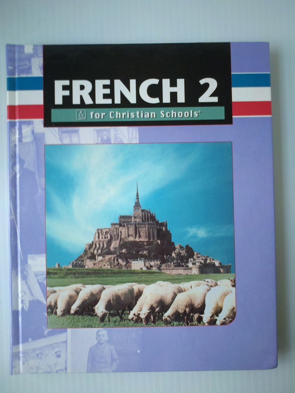 French 2 for Christian schools (English and French Edition),Used