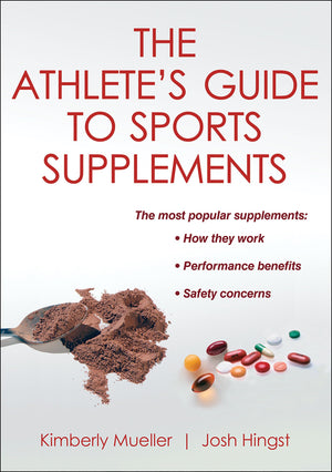 The Athlete's Guide to Sports Supplements,Used