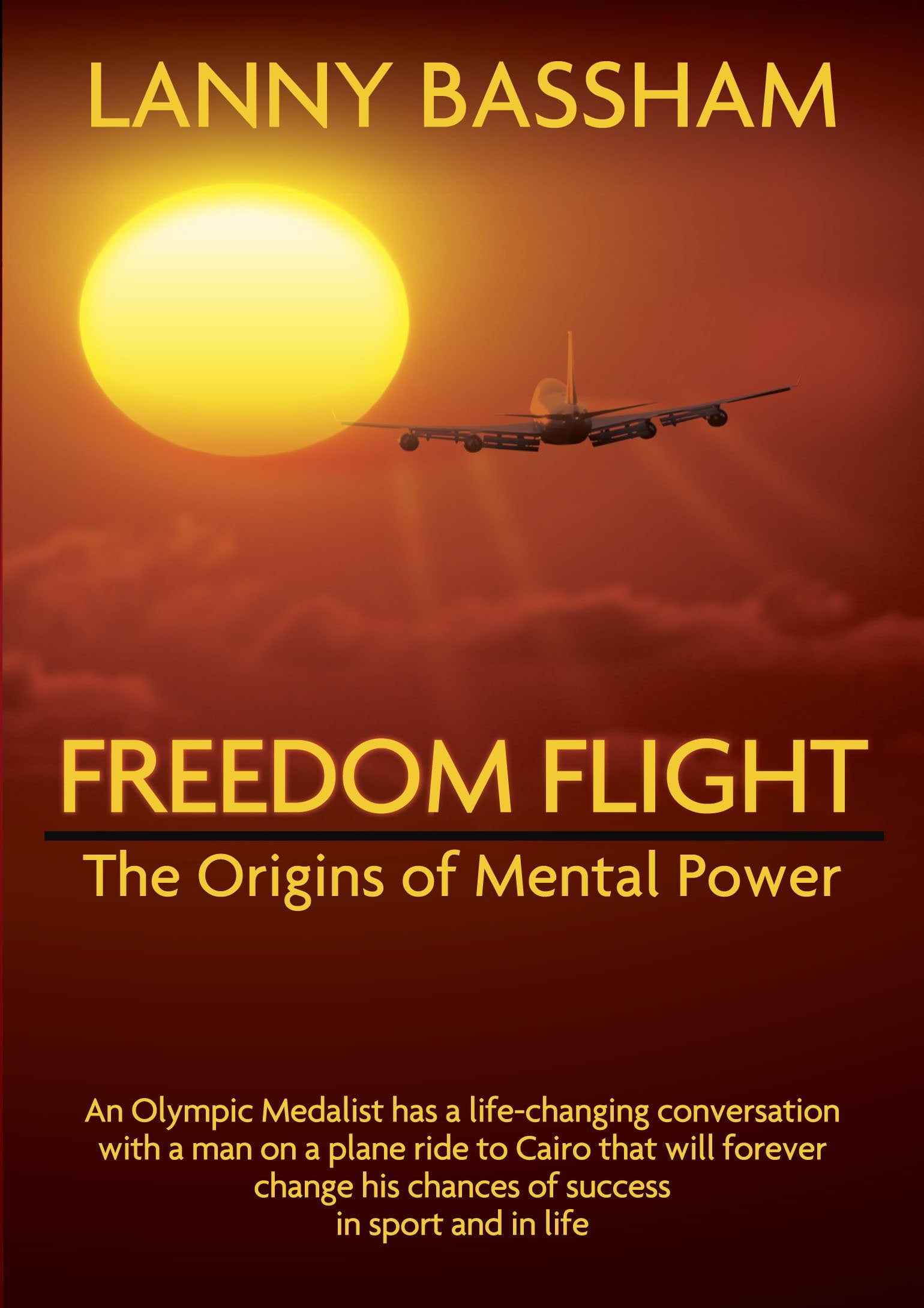 Freedom Flight  The Origins Of Mental Power