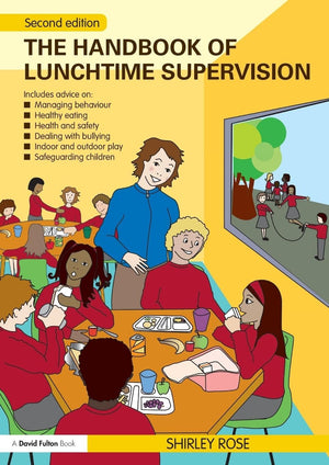 The Handbook Of Lunchtime Supervision,New