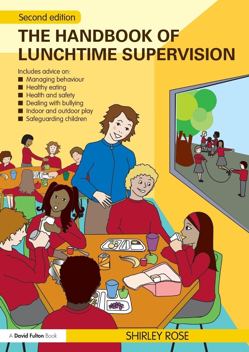 The Handbook Of Lunchtime Supervision,New