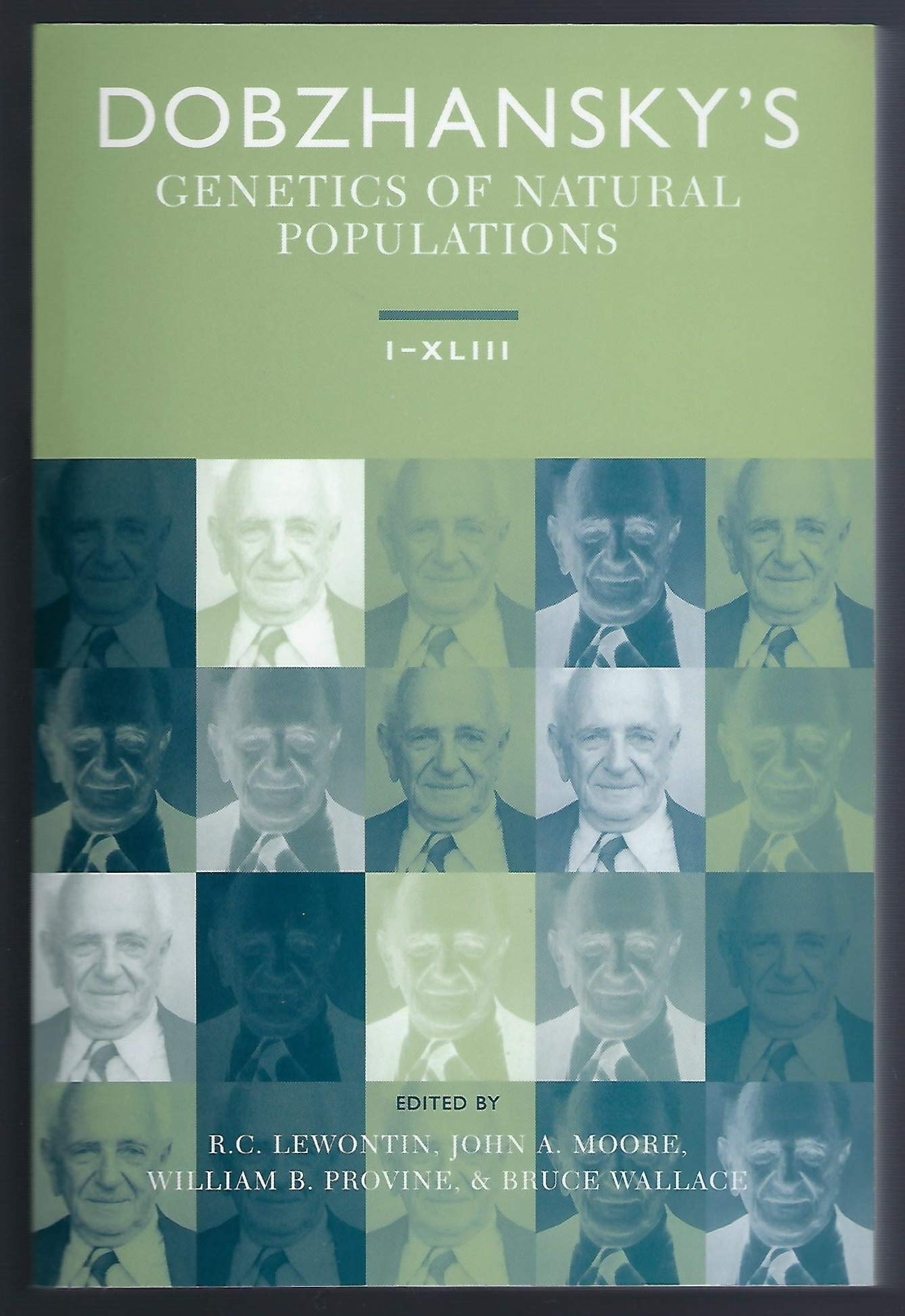 Dobzhansky'S Genetics Of Natural Populations Ixliii (Origins Of The Genetics Of Natural Populations)