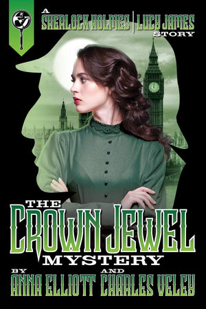 The Crown Jewel Mystery: A Sherlock Holmes and Lucy James Story (The Sherlock Holmes and Lucy James Mystery Series),Used