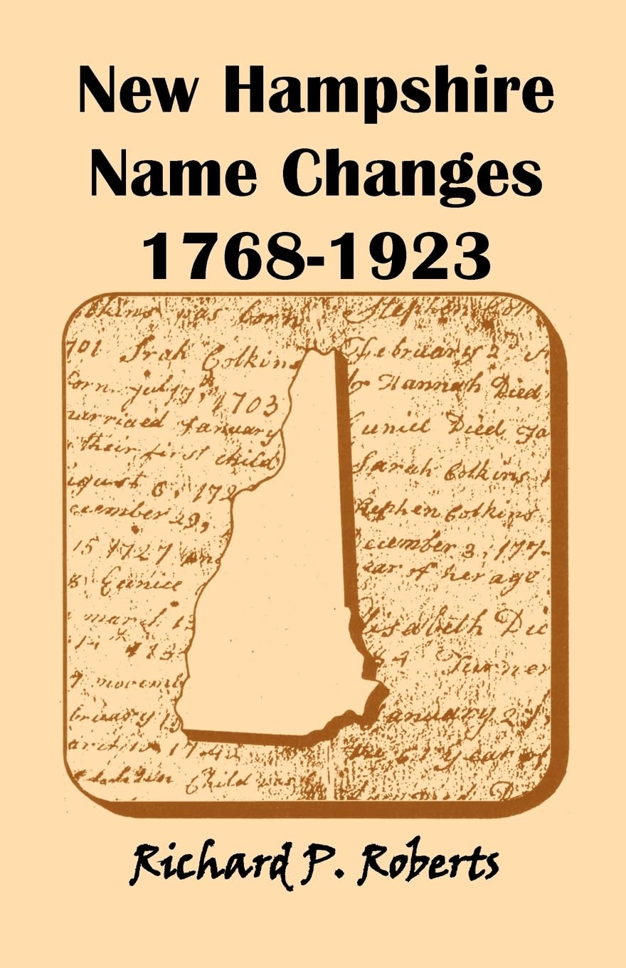 New Hampshire Name Changes, 17681923