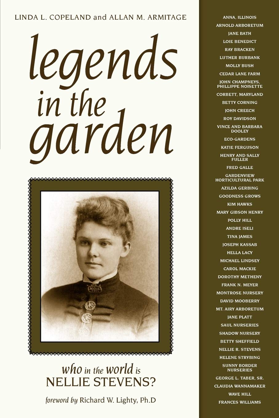 Legends In The Garden: Who In The World Is Nellie Stevens?,Used