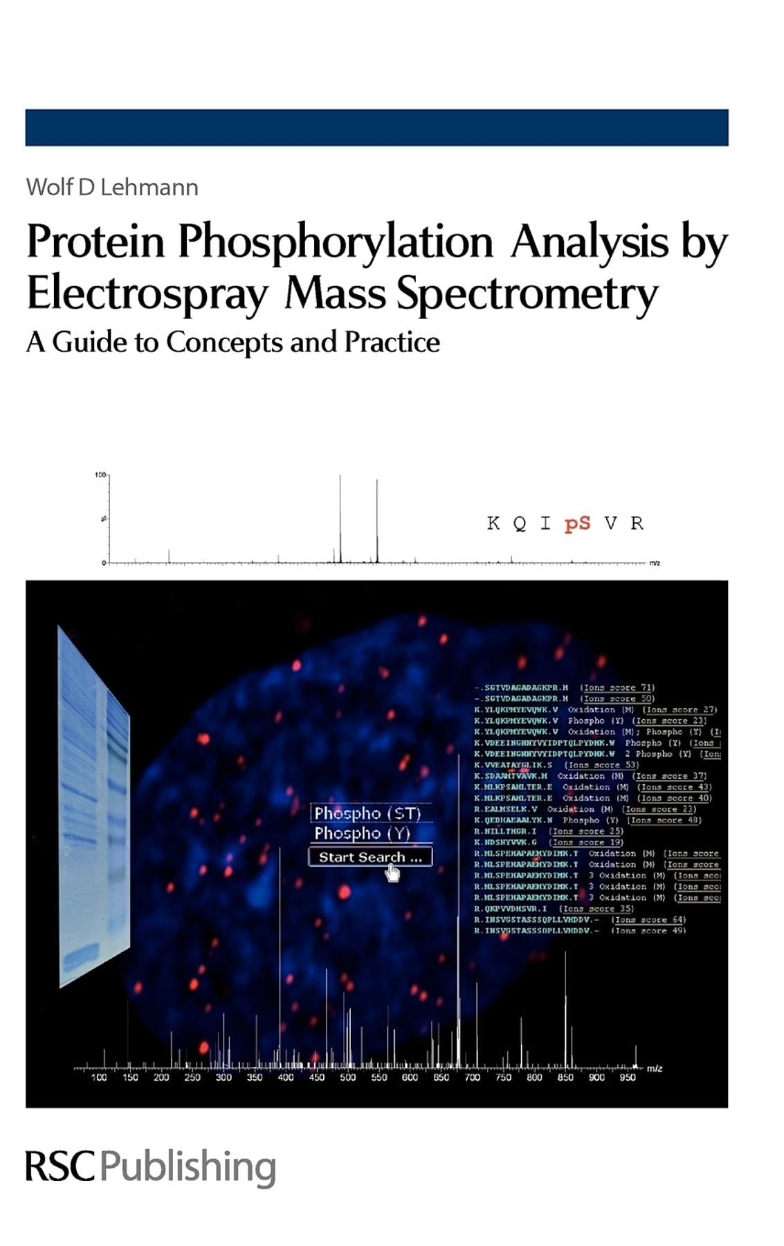 Protein Phosphorylation Analysis By Electrospray Mass Spectrometry: A Guide To Concepts And Practice,Used