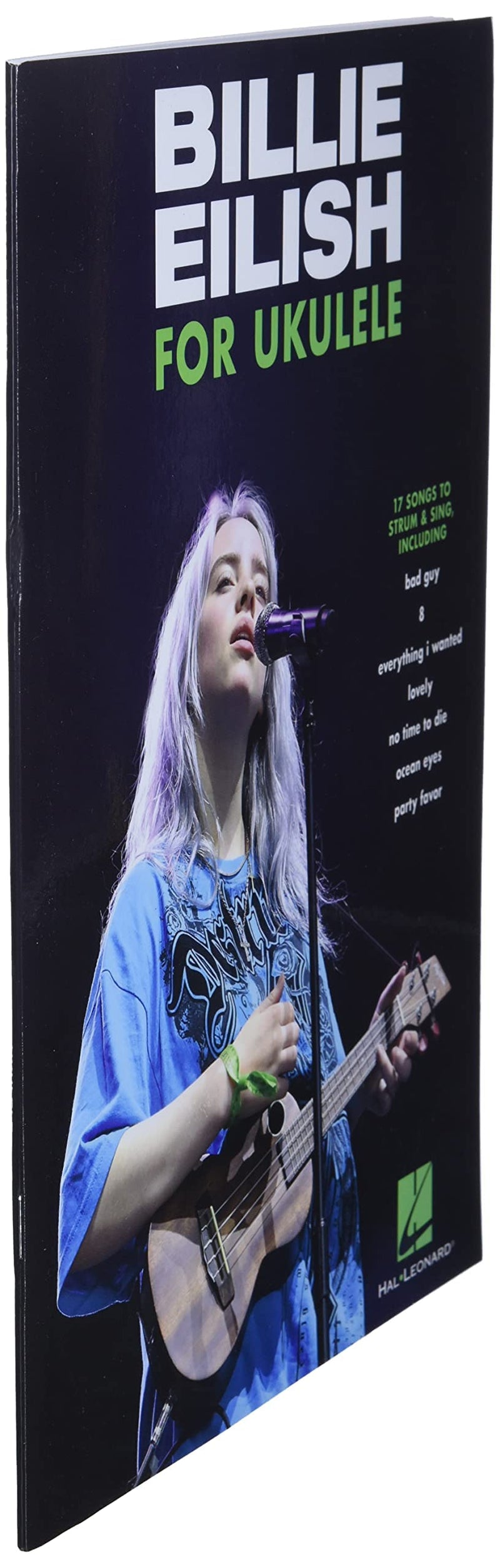 Billie Eilish for Ukulele: 17 Songs to Strum & Sing,New