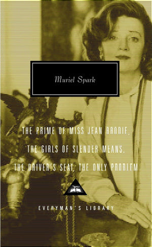 The Prime of Miss Jean Brodie, The Girls of Slender Means, The Driver's Seat, The Only Problem: Introduction by Frank Kermode (E,Used