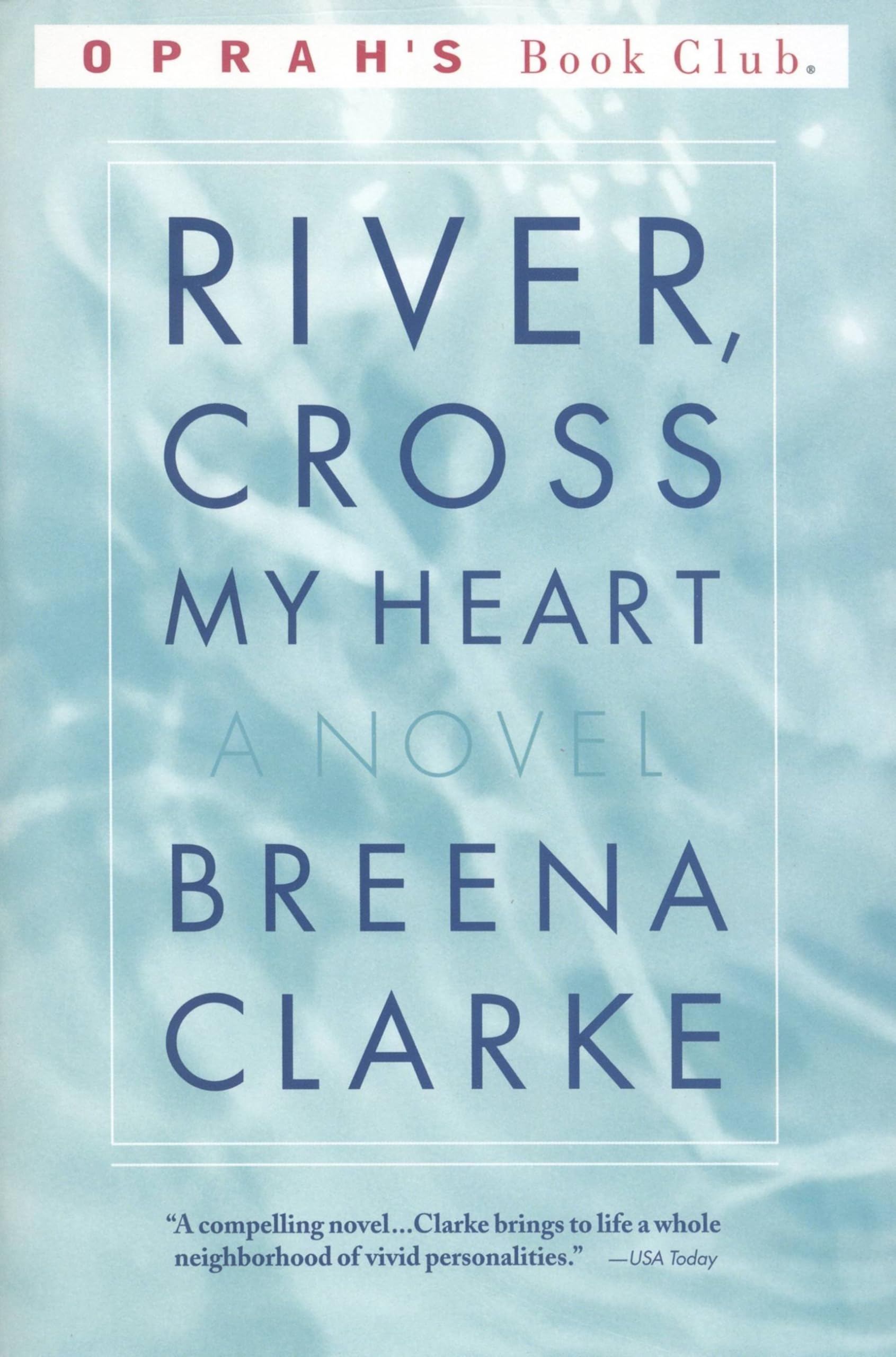 River, Cross My Heart: A Novel (Oprah'S Book Club)
