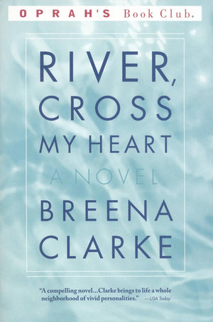 River, Cross My Heart: A Novel (Oprah'S Book Club)