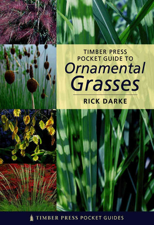Timber Press Pocket Guide to Ornamental Grasses (Timber Press Pocket Guides),New