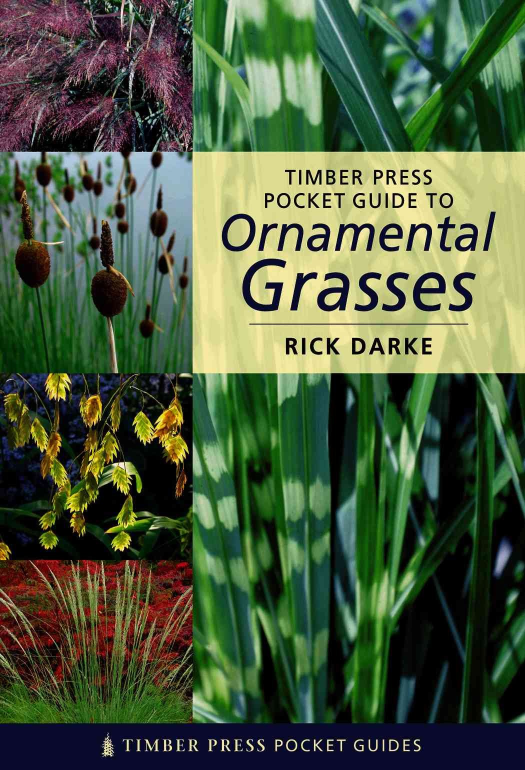 Timber Press Pocket Guide to Ornamental Grasses (Timber Press Pocket Guides),Used