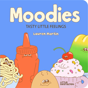 Moodies: Tasty Little Feelings