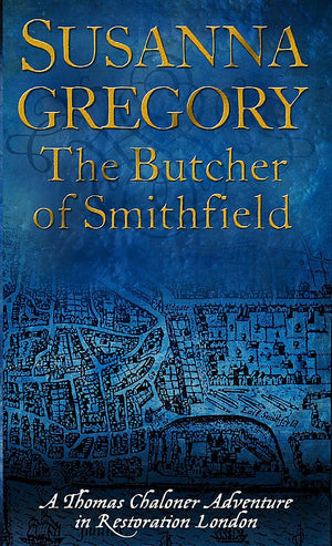 The Butcher Of Smithfield (Exploits Of Thomas Chaloner)