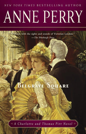 Belgrave Square: A Charlotte and Thomas Pitt Novel,Used