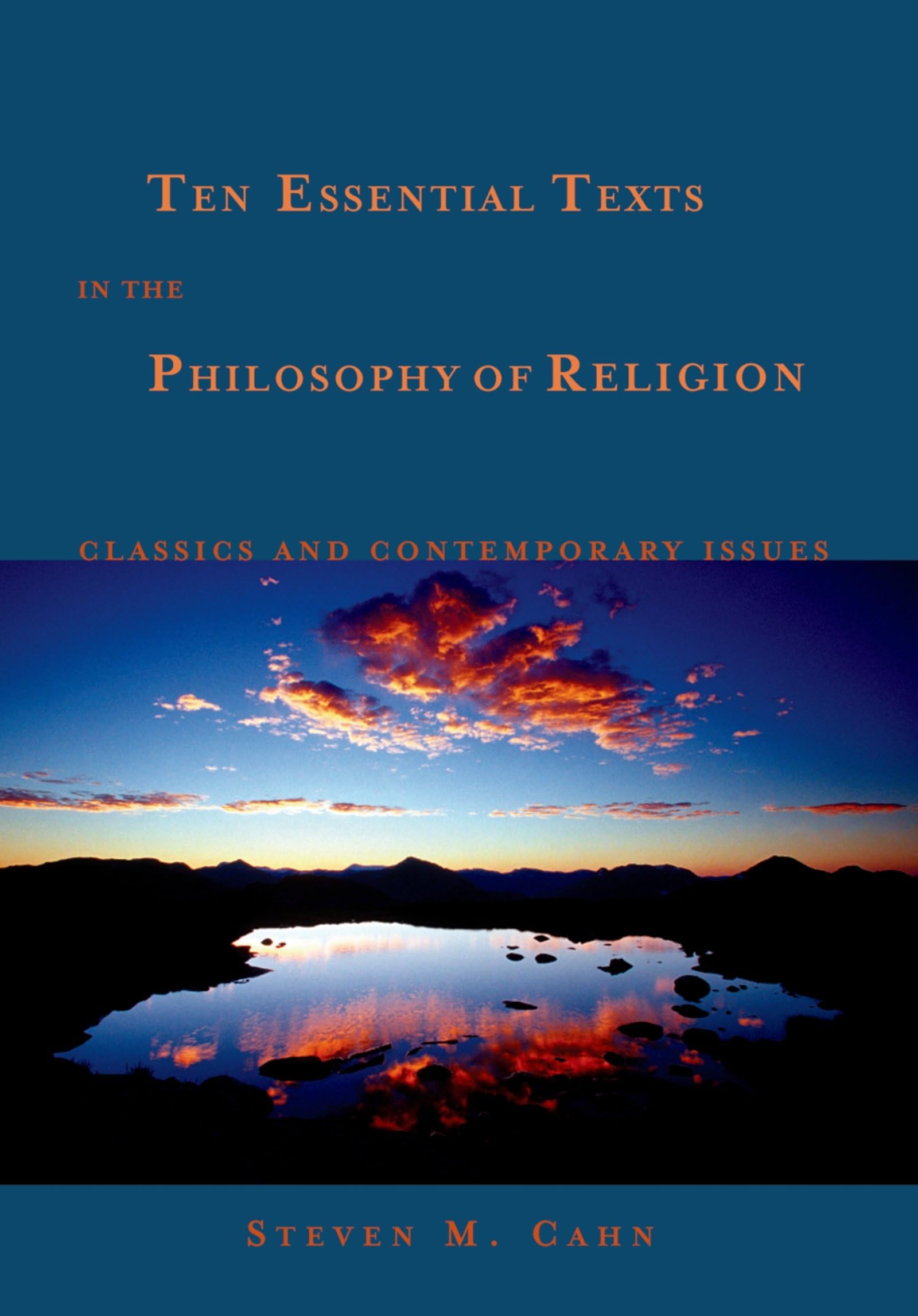 Ten Essential Texts in the Philosophy of Religion: Classics and Contemporary Issues,Used