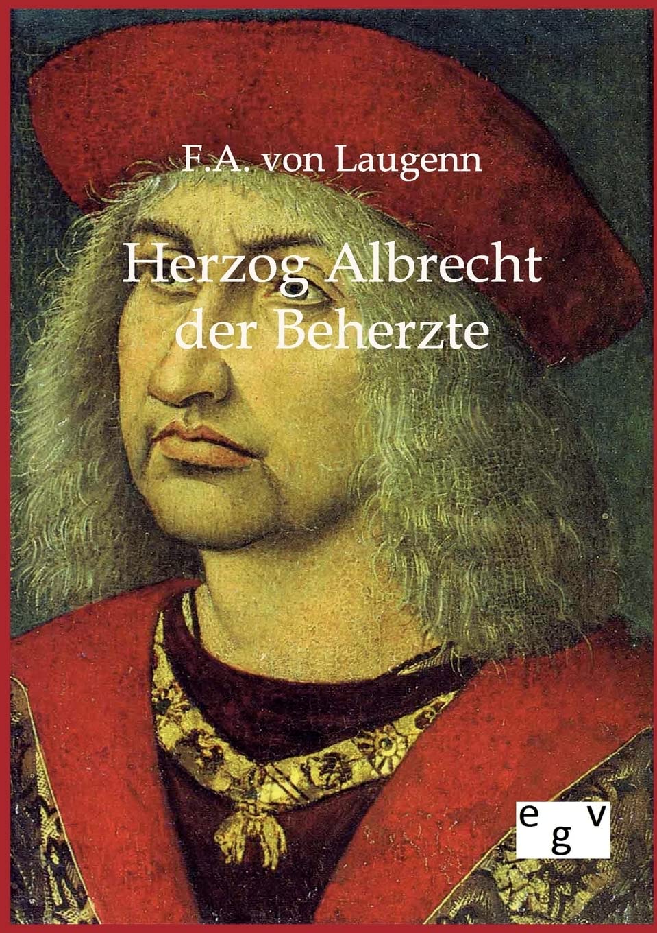 Herzog Albrecht der Beherzte (German Edition),Used