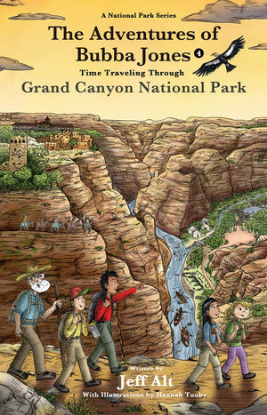 The Adventures of Bubba Jones (#4): Time Traveling Through Grand Canyon National Park (4) (A National Park Series),Used