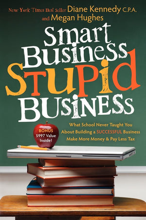 Smart Business, Stupid Business: What School Never Taught You About Building a SUCCESSFUL Business,Used