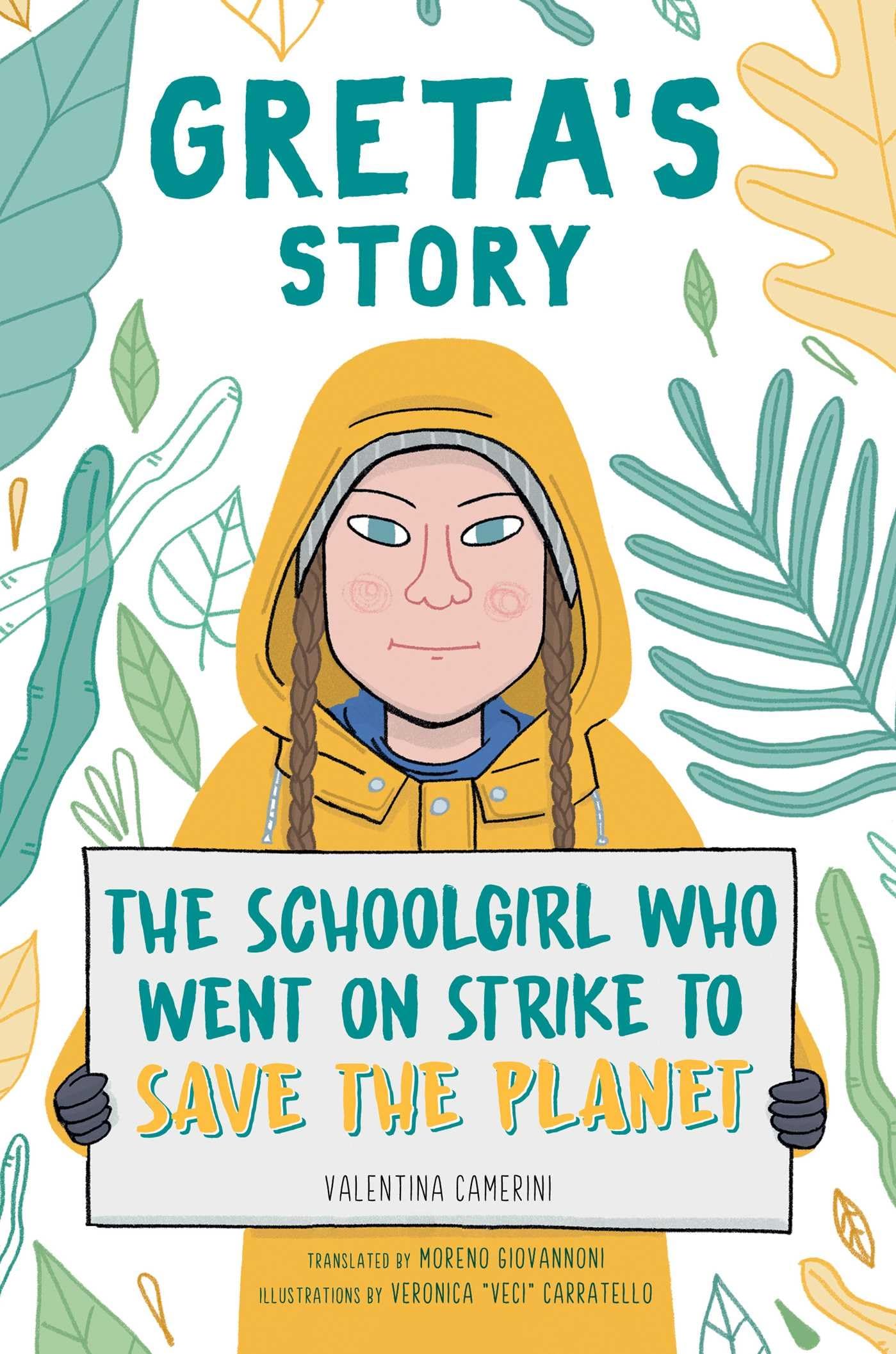 Greta's Story: The Schoolgirl Who Went on Strike to Save the Planet,Used