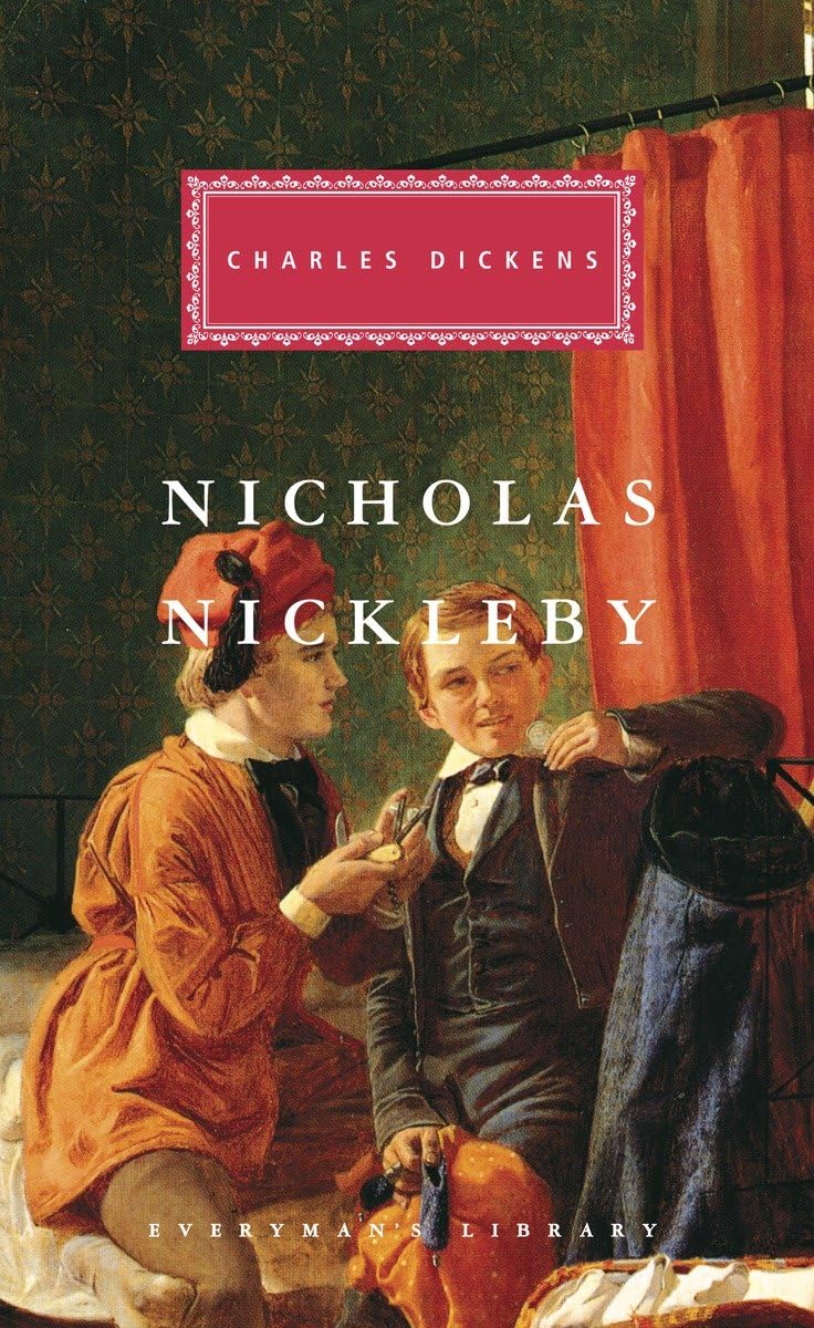 Nicholas Nickleby: Introduction By John Carey (Everyman'S Library Classics Series)-new