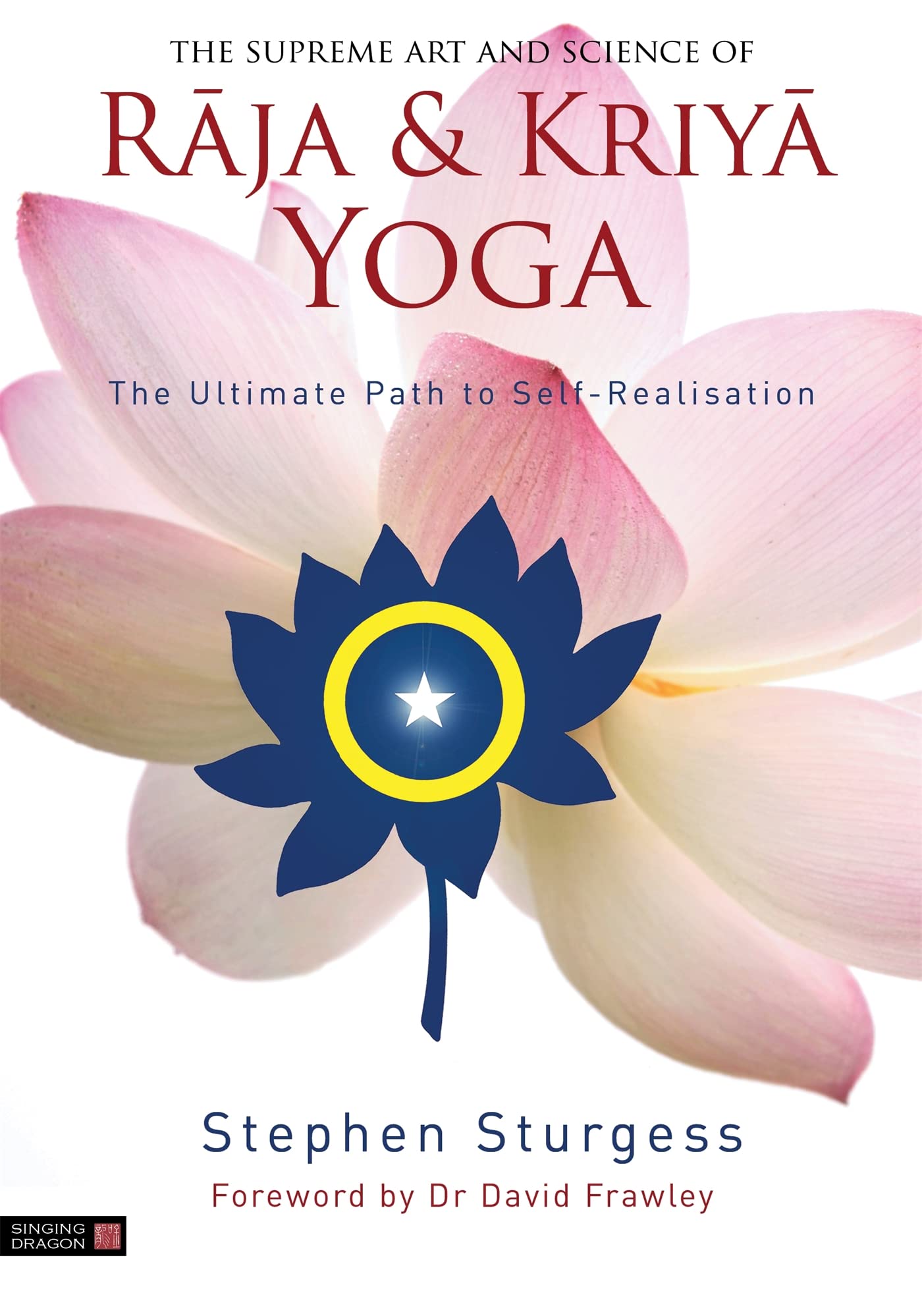 The Supreme Art and Science of Raja and Kriya Yoga: The Ultimate Path to SelfRealisation,Used
