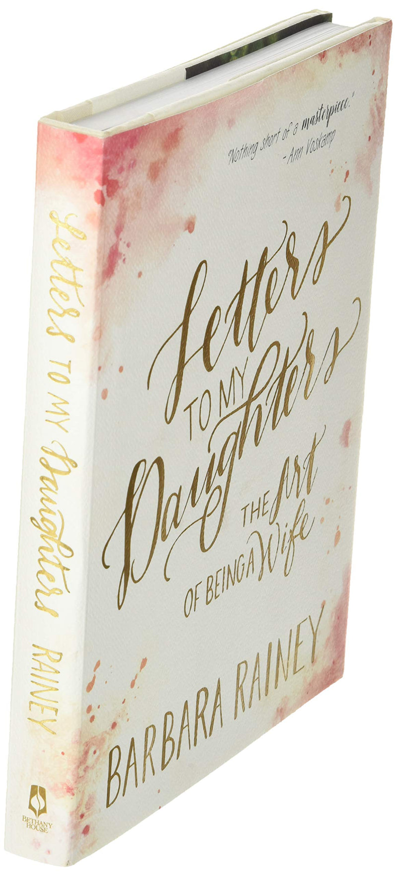 Letters To My Daughters: The Art Of Being A Wife