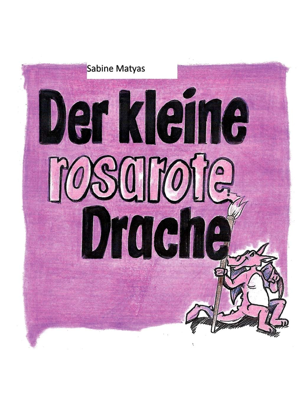 Der Kleine Rosarote Drache (German Edition),Used