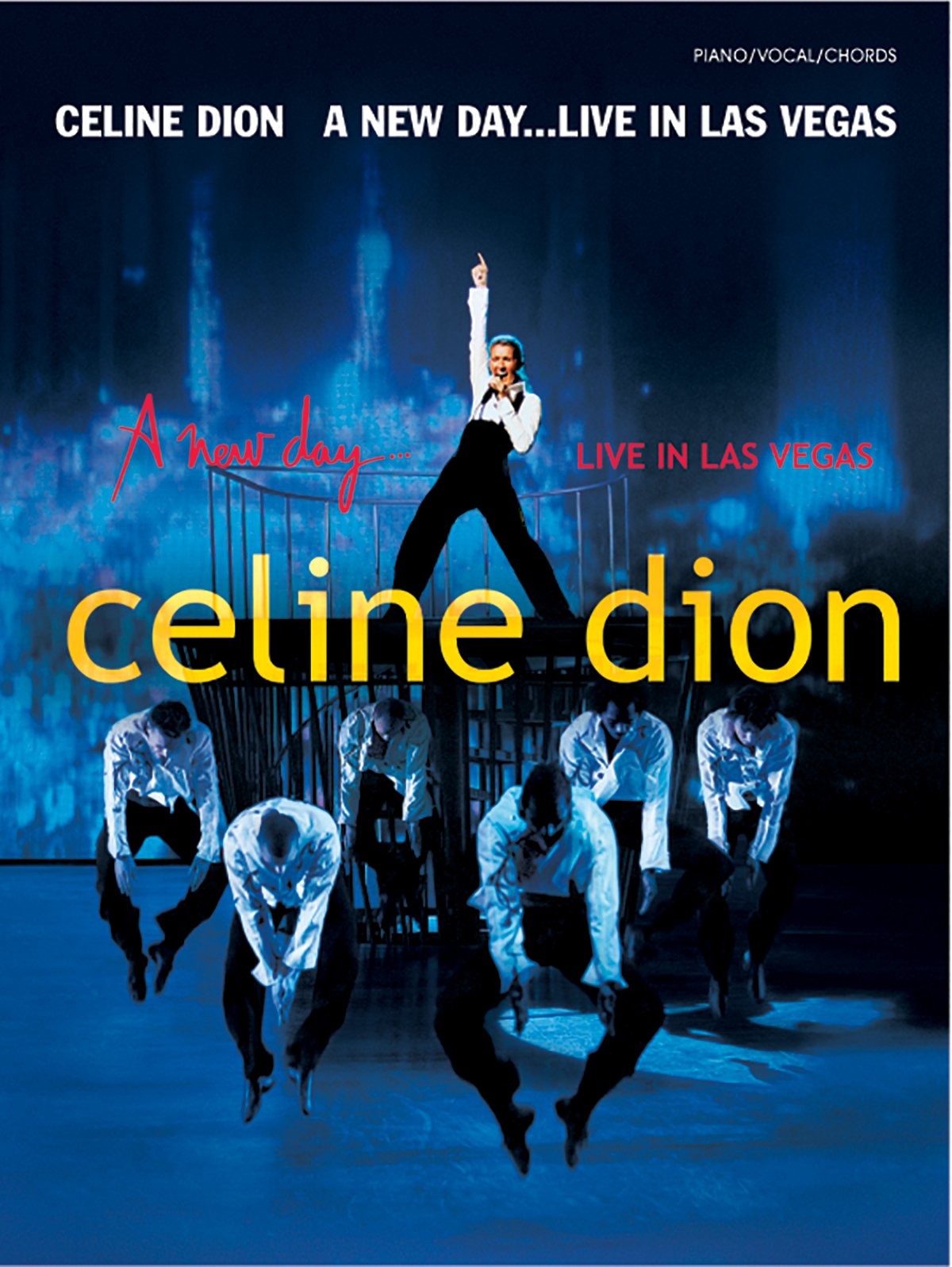 Celine Dion  A New Day . . . Live in Las Vegas: Piano/Vocal/Chords,Used
