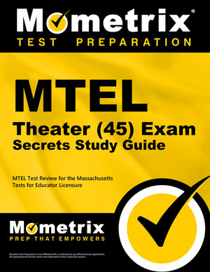 MTEL Theater (45) Exam Secrets Study Guide: MTEL Test Review for the Massachusetts Tests for Educator Licensure,Used