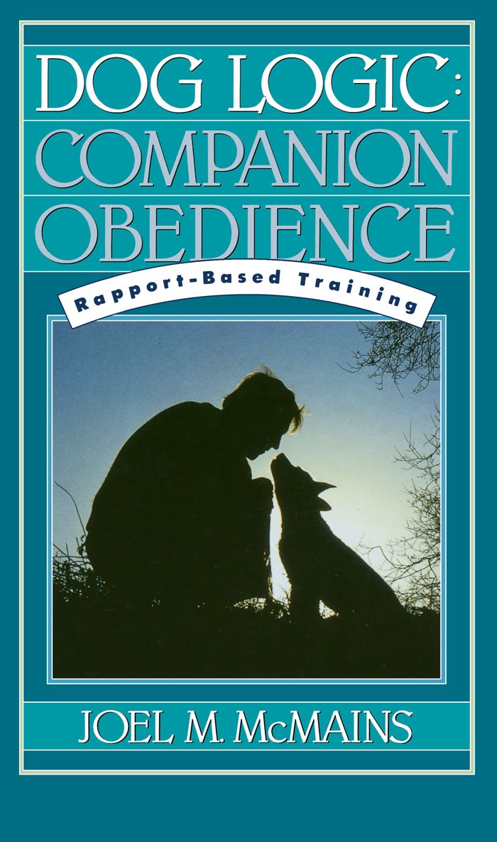 Dog Logic: Companion Obedience, RapportBased Training,Used