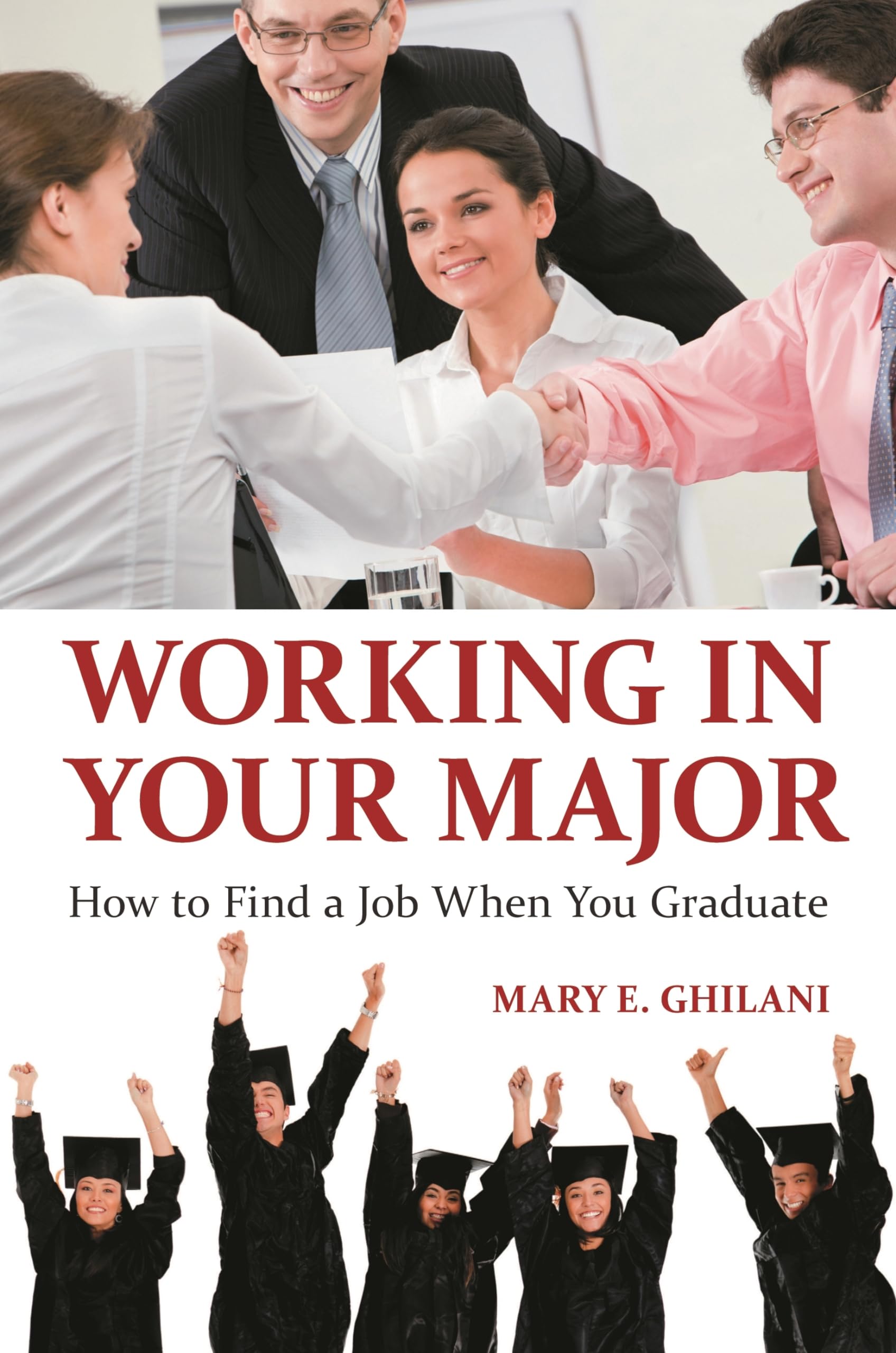 Working in Your Major: How to Find a Job When You Graduate,Used
