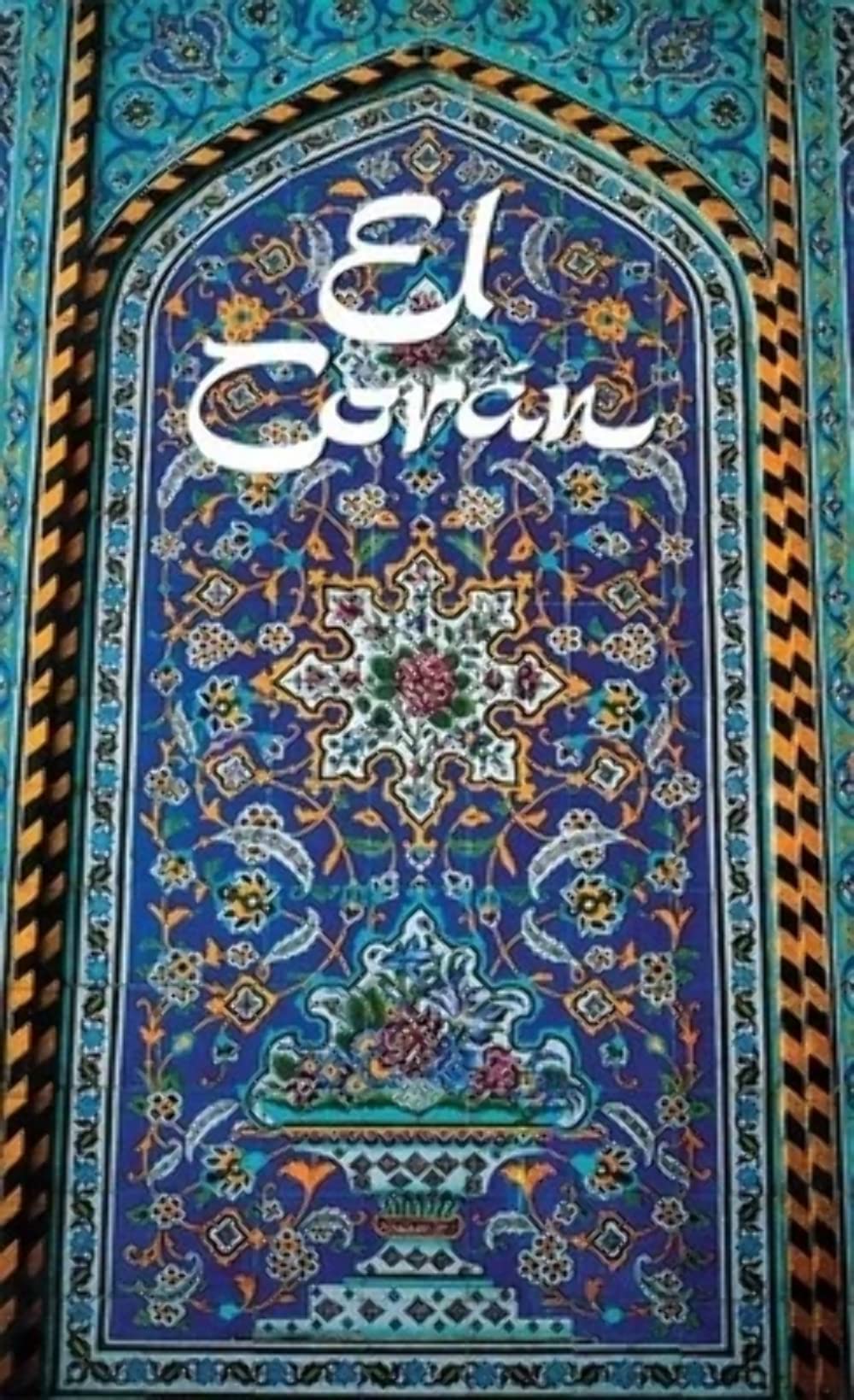 El Coran (The Koran, SpanishLanguage Edition) (Spanish Edition),Used