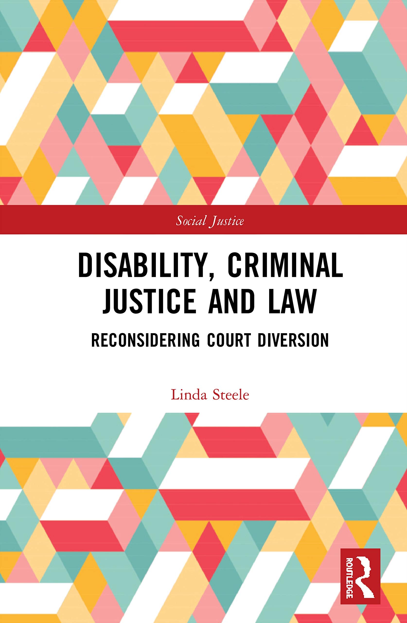 Disability, Criminal Justice And Law (Social Justice),New