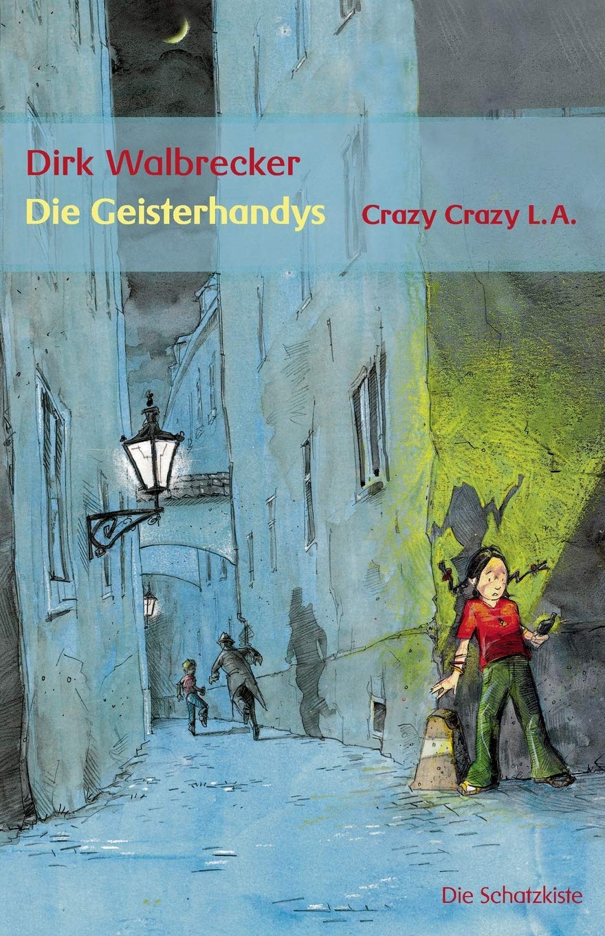 Die Geisterhandys: Crazy Crazy L.A. (German Edition),Used