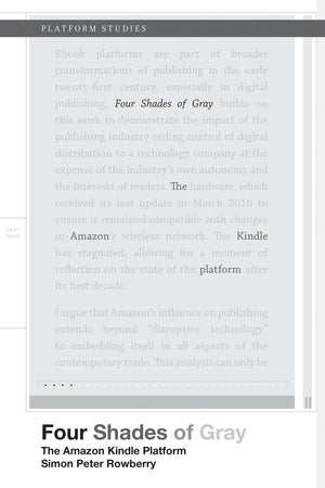 Four Shades Of Gray: The Amazon Kindle Platform (Platform Studies)-used