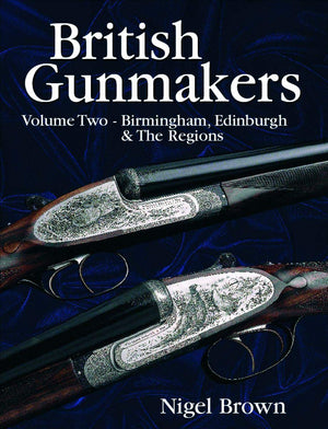 British Gunmakers: Birmingham, Scotland & the Regions (Volume 2),Used