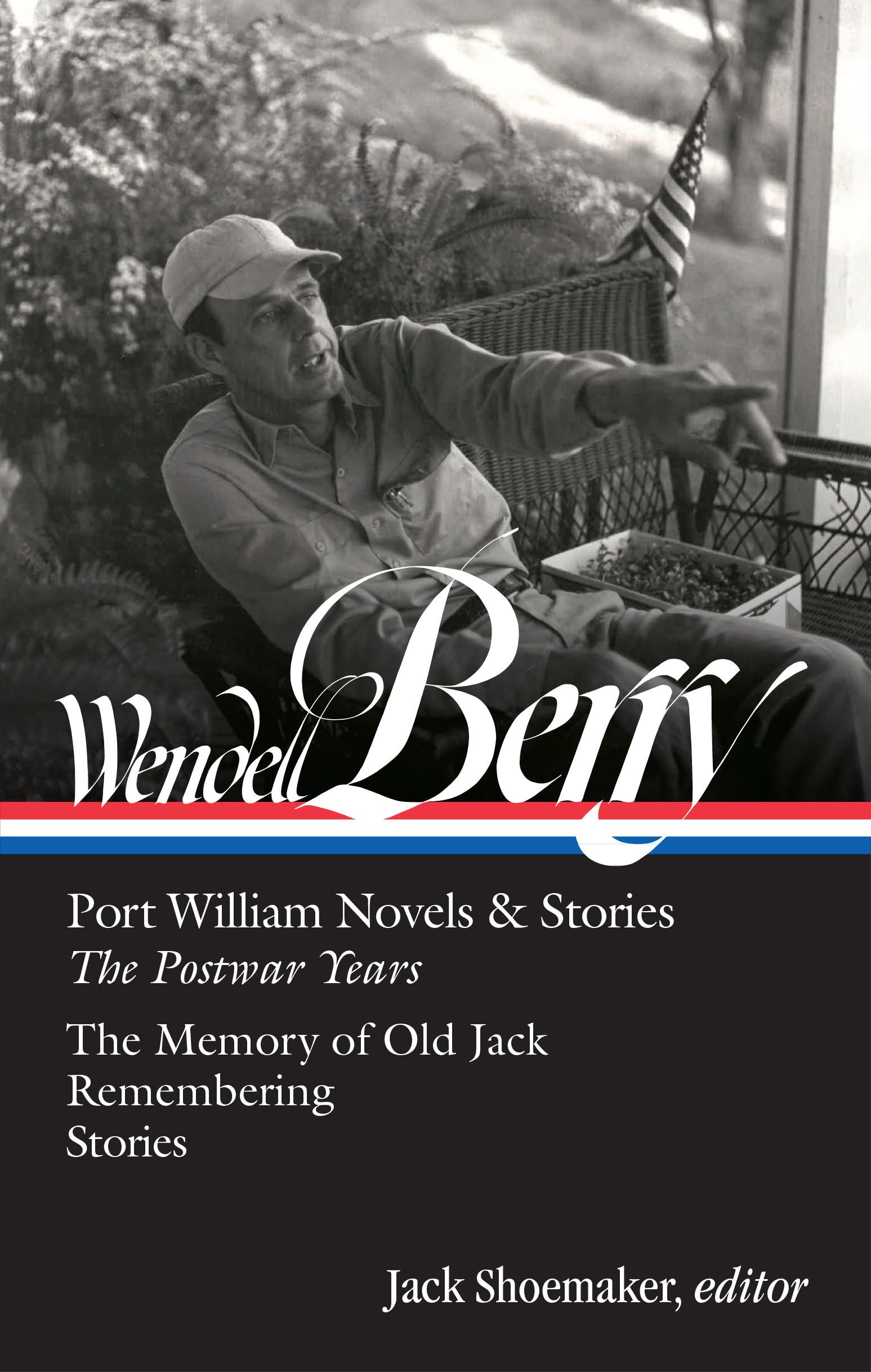 Wendell Berry: Port William Novels & Stories: The Postwar Years (Loa #381) (Library Of America, 381)
