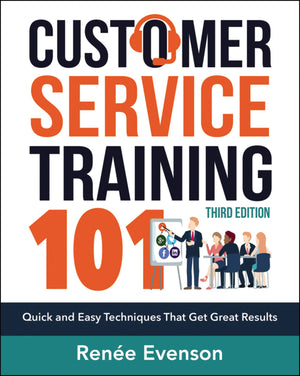 Customer Service Training 101: Quick And Easy Techniques That Get Great Results