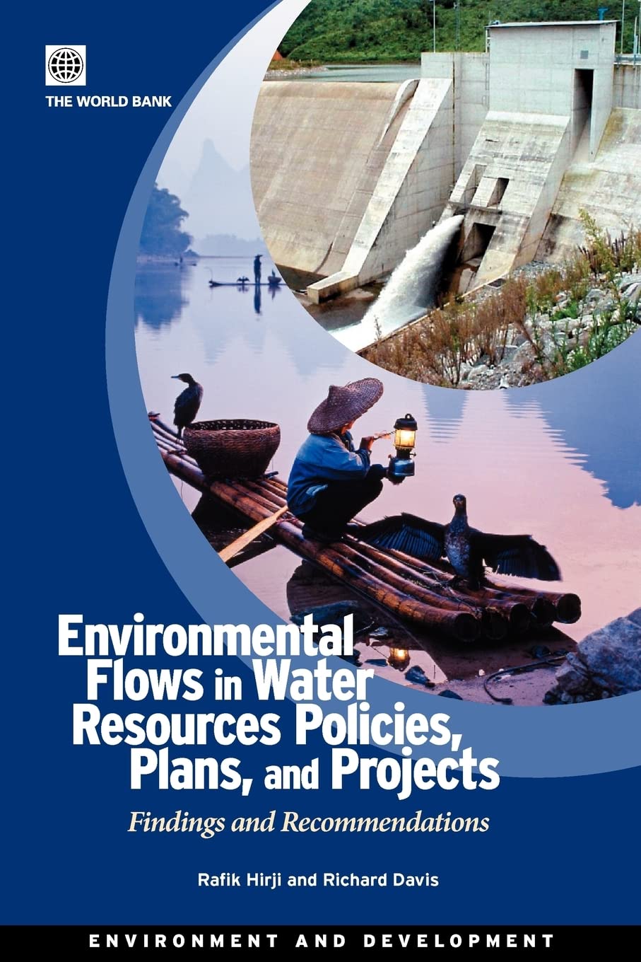 Environmental Flows In Water Resources Policies, Plans, And Projects: Findings And Recommendations (Environment And Development),New