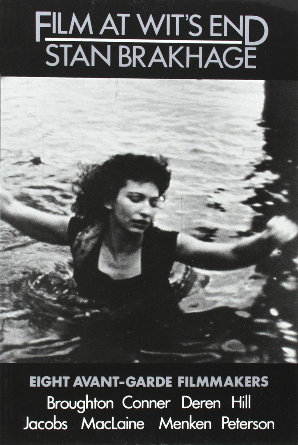 Film at Wit's End: Eight AvantGarde Filmmakers,Used