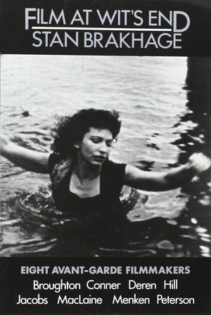 Film at Wit's End: Eight AvantGarde Filmmakers,Used