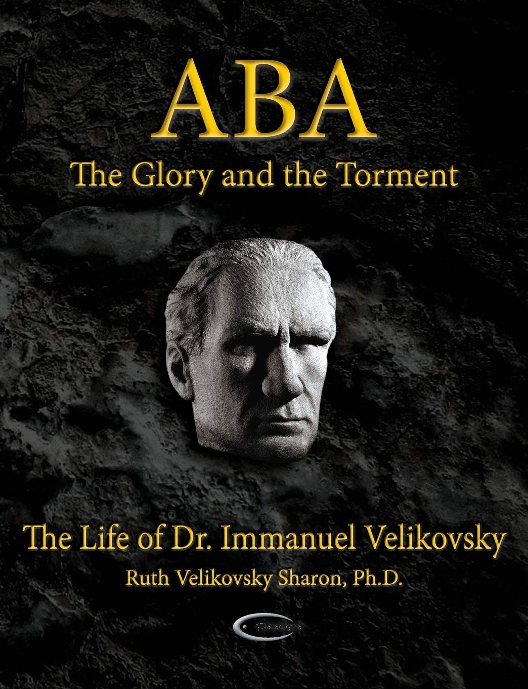 Aba  The Glory And The Torment: The Life Of Dr. Immanuel Velikovsky,Used