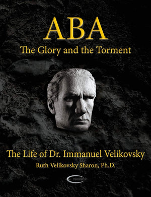 Aba  The Glory And The Torment: The Life Of Dr. Immanuel Velikovsky,Used